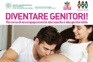 Centro per le Famiglie Savena Idice sede di Loiano: &quot;Diventare genitori! Percorso di accompagnamento alla nascita e alla genitorialit&#224;&quot;